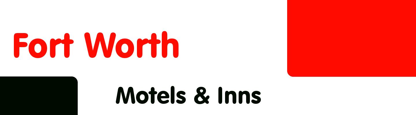 Best motels & inns in Fort Worth - Rating & Reviews